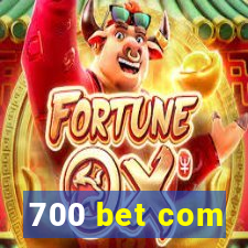 700 bet com